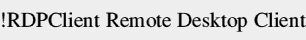 !RDPClient Remote Desktop Client